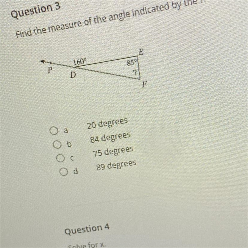 Question 3 Find the measure of the angle indicated by the ?-example-1