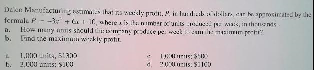 Please help ASAP A)1,000 units;$1300 B)3,000 units; $100 C)1,000 units; $600 D)2,000 units-example-1