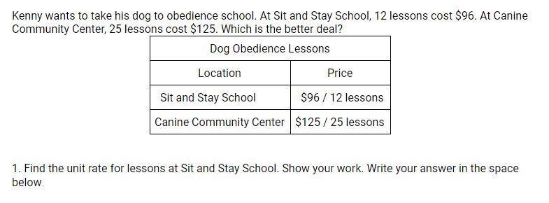 1. Find the unit rate for lessons at Sit and Stay School. Show your work. Write your-example-1