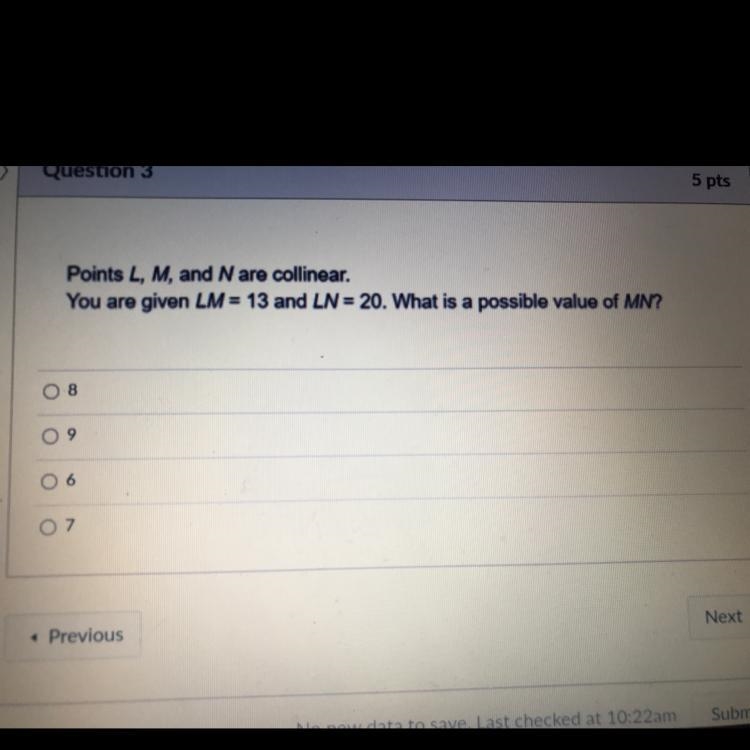 Points L, M, and N are collinear. You are given LM = 13 and LN = 20. What is a possible-example-1