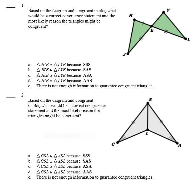 2 QUESTIONS: 1. Based on the diagram and congruent marks, what would be a correct-example-1