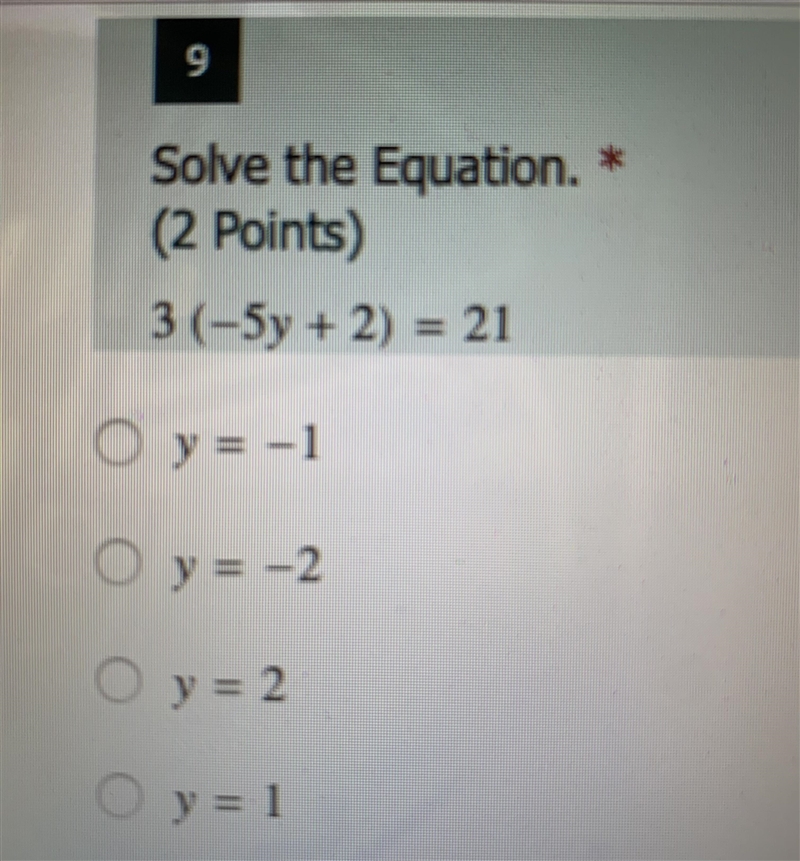 Solve the equation. 3 (-5y+2) = 21-example-1