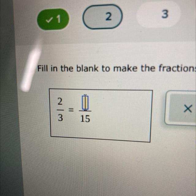 Fill in the blank to make the fractions equivalent 2/3 = Blank/15-example-1