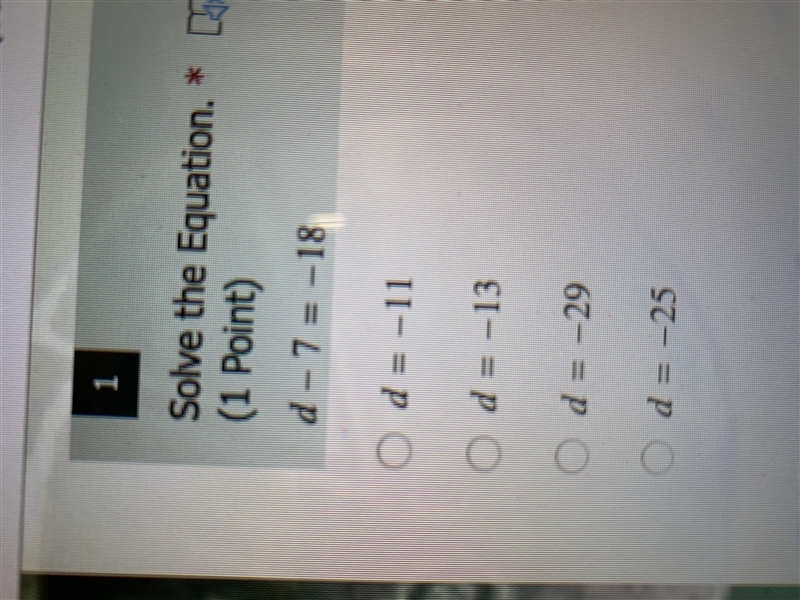 Solve the equation. d-7 = -18-example-1