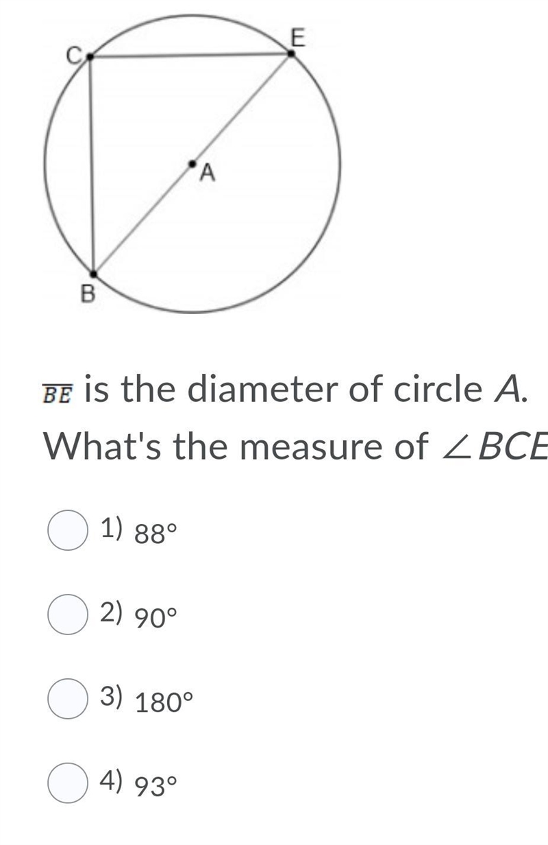 BE is the diameter of circle A. What's the measure of ∠BCE? Diagram below Question-example-1