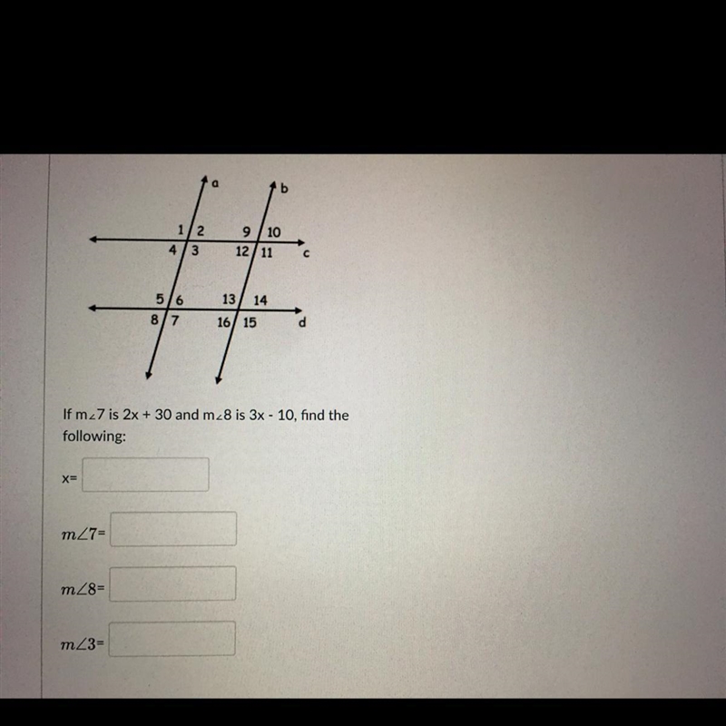 If m<7 is 2x + 30 and m<28 is 3x - 10, find the following:-example-1