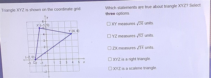 Triangle XYZ is shown on the coordinate grid Which statements are true about triangle-example-1