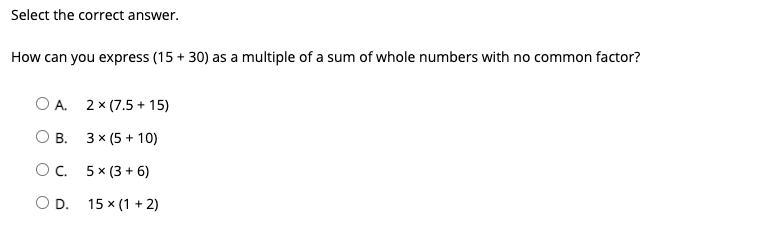 How can you express (15 + 30) as a multiple of a sum of whole numbers with no common-example-1