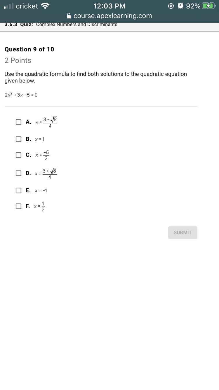 Use the quadratic formula to find both solutions to the quadratic equation given below-example-1