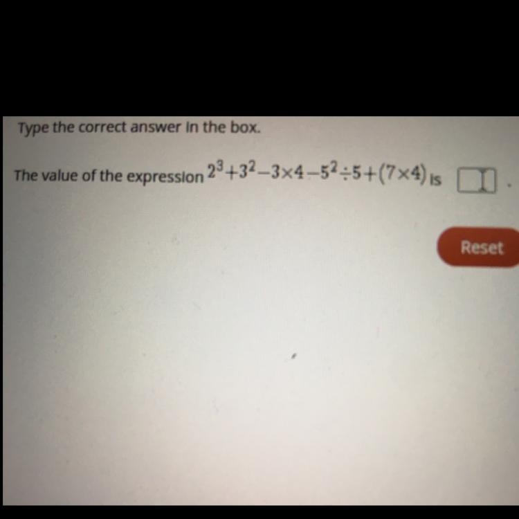 The value of the expression 28+32–3x4–52-5+(7x4)is-example-1