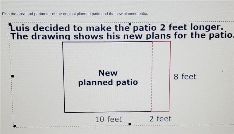 Find the area and perimeter of the original planned patio and the new planned patio-example-1