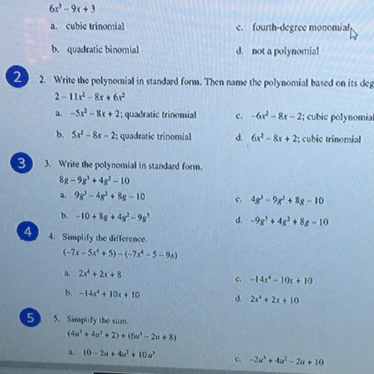 Write the polynomial in standard form. 8g- 9g3 +4g2 - 10 a. 9g3+4g2 + 8g - 10 B.-10 + 8g-example-1