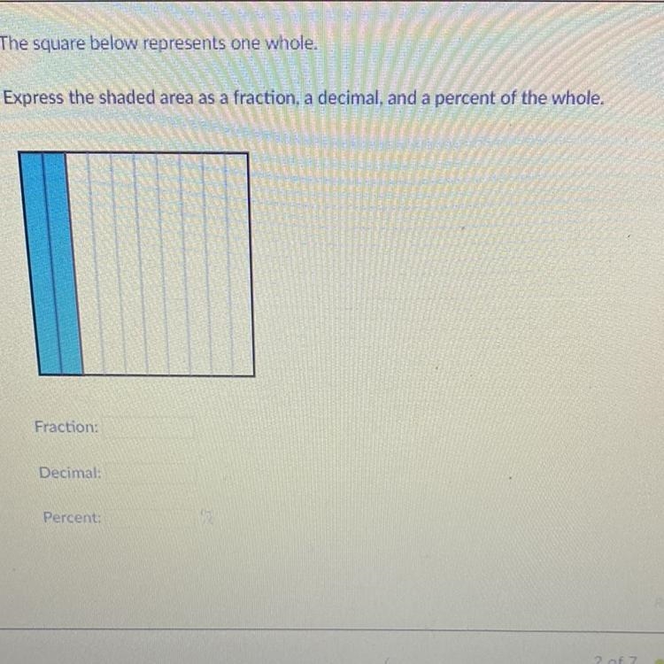 The square below represents one whole. Express the shaded area as a fraction, a decimal-example-1