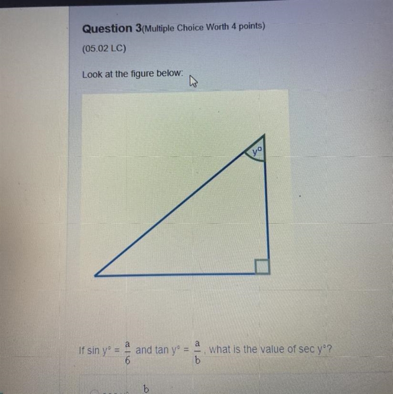 The answer choices are sec y= b/6 sec y=6a sec y=6b sec y= 6/b-example-1