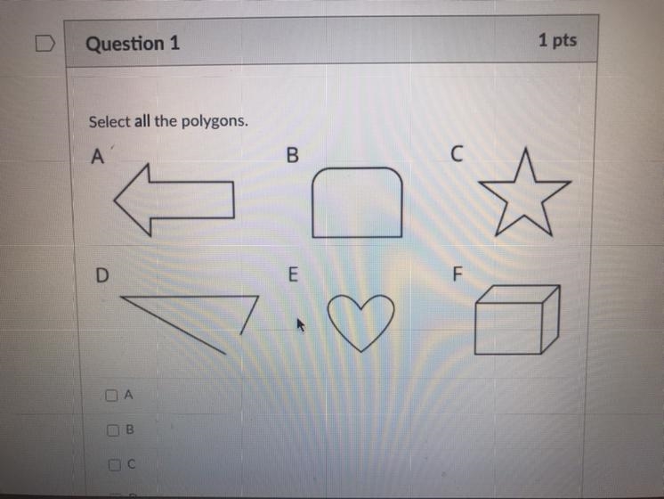 Which one of these are polygons?-example-1