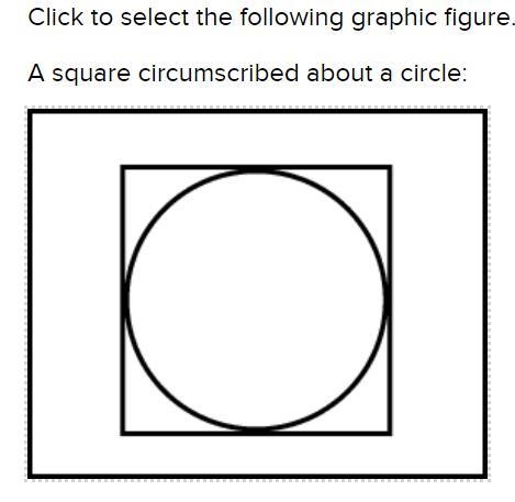 Please Help me with this Click to select the following graphic figure. A square circumscribed-example-1