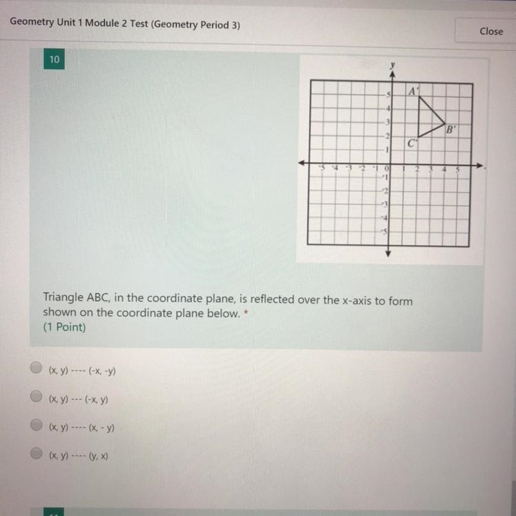 Triangle ABC, in the coordinate plane, is reflected over the -axis to form shown on-example-1