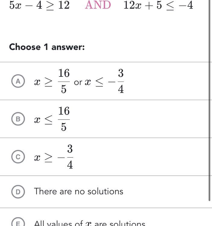 Solve for x 5x-4_>12 and 12x+5<_-4-example-1