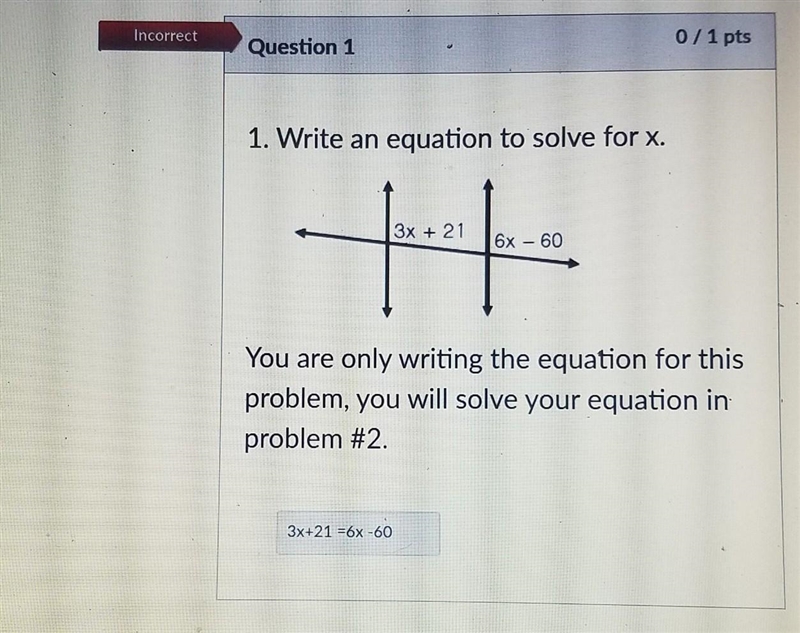 write the equation to solve for x 3x + 21 6x - 60 please help i was given 3x+21=6x-example-1