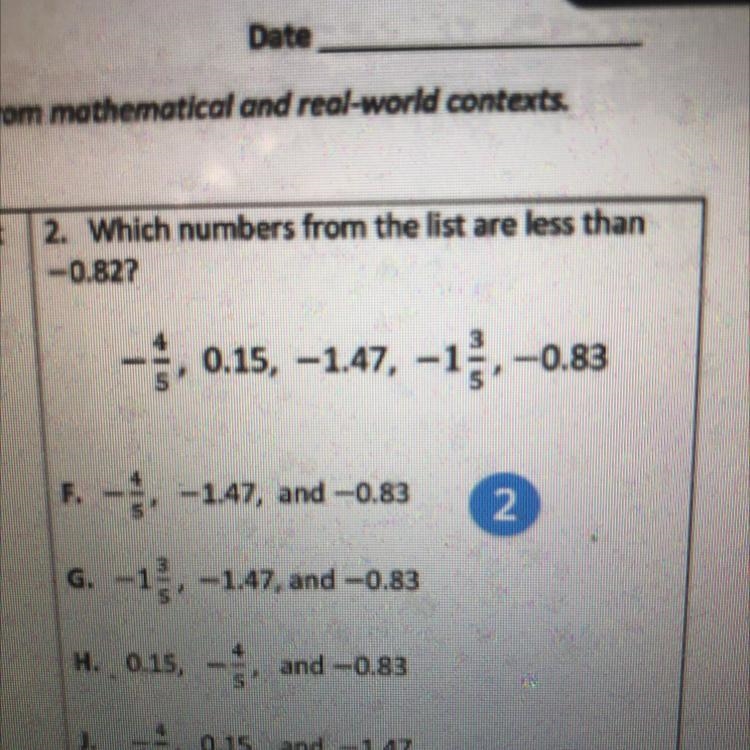 Es is in order from greatest 2. Which numbers from the list are less than 0.827 - 1.0.15, -1.47. -13.-0.83 2 1 2. 2 F-example-1