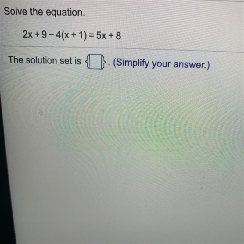 2x + 9 - 4(x+1) = 5x + 8-example-1