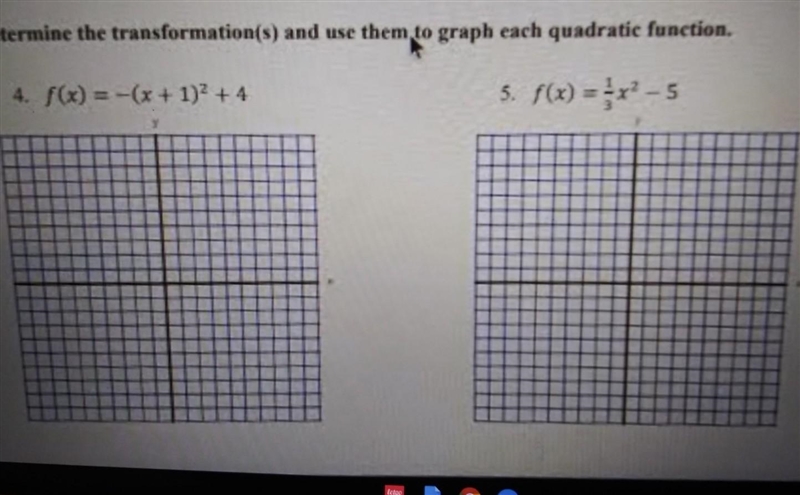 Determine the transformation and use them to graph each quadratic function​-example-1