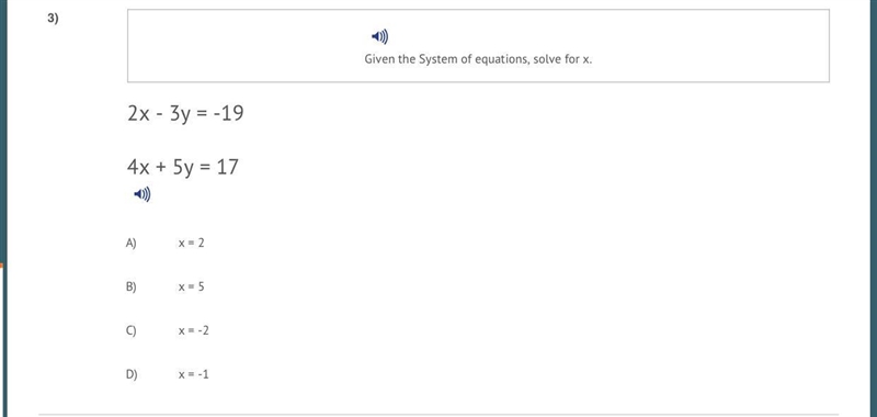 Given the system of equations, solve for x 2x - 3y = -19 4x + 5y = 17-example-1