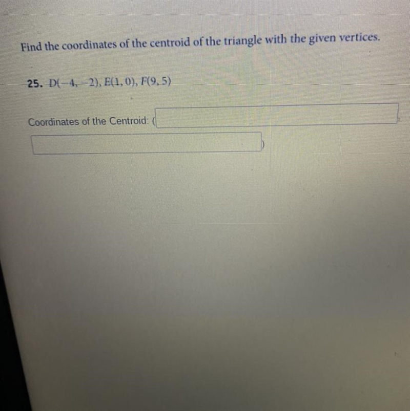 find the coordinates of the centroid of the triangle with the given vertices. D(-4, -2), E-example-1