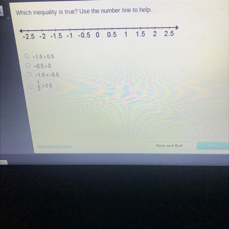 25 points quick pls pls Which inequality is true? Use the number line to help. -2.5 -2 1.5 -1 -0.5 0 0.6 1 1.5 2 2.5 O-example-1