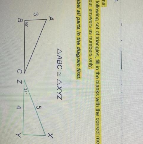 Directions For the following set of triangles, fill in the blanks with the correct-example-1