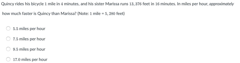 Quincy rides his bicycle 1 mile in 4 minutes, and his sister Marissa runs 13,376 feet-example-1