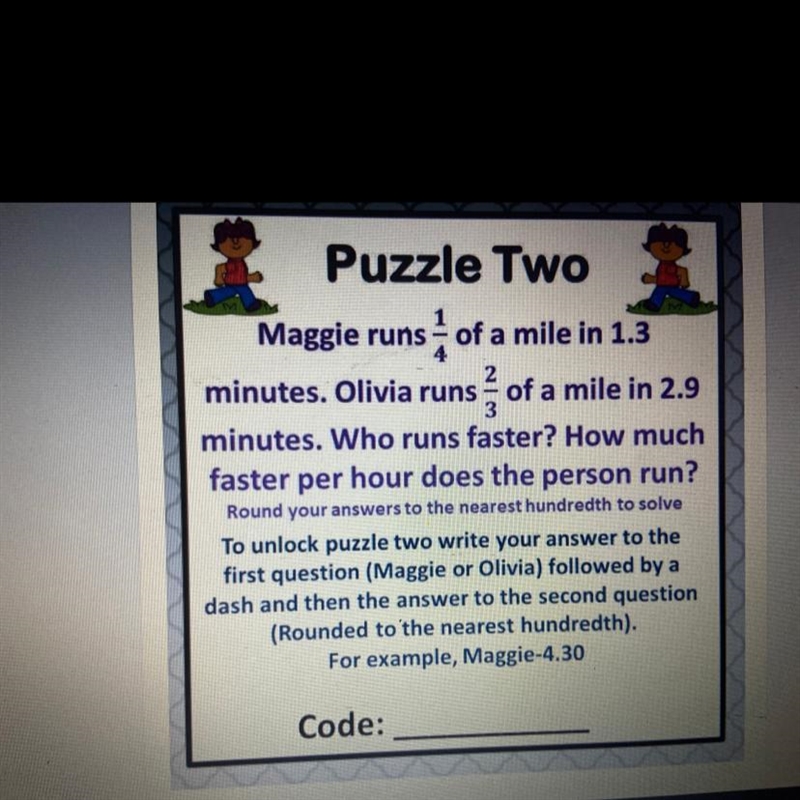 Maggie runs 1/4 of a mile in 1.3 minutes. Olivia runs 2/3 of a mile in 2.9 minutes-example-1