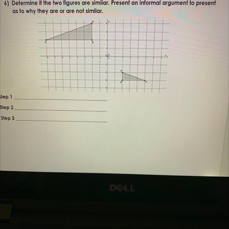 6) Determine if the two figures are similar. Present an informal argument to present-example-1