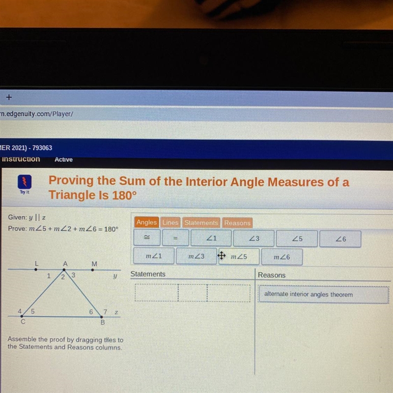 Given: y ll z Prove: m25+ m2 2 + m26 = 180° L A M 1 2 3 y 4 5 6 7 Z С B Assemble the-example-1