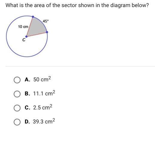 What is the area of the sector shown in the diagram below? A. 50 cm2 B. 11.1 cm2 C-example-1