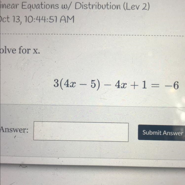 3(4.x – 5) - 4x +1= -6 please help I don’t really understand-example-1