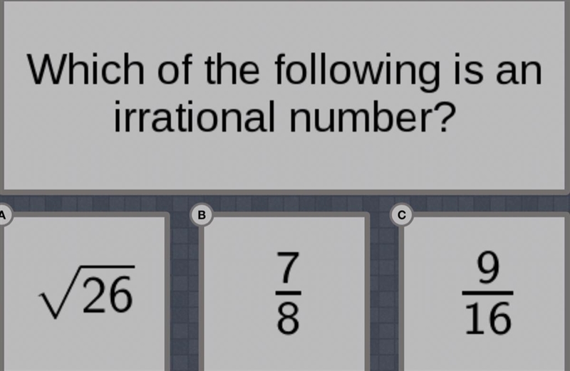 Which of the following is an irrational number?-example-1