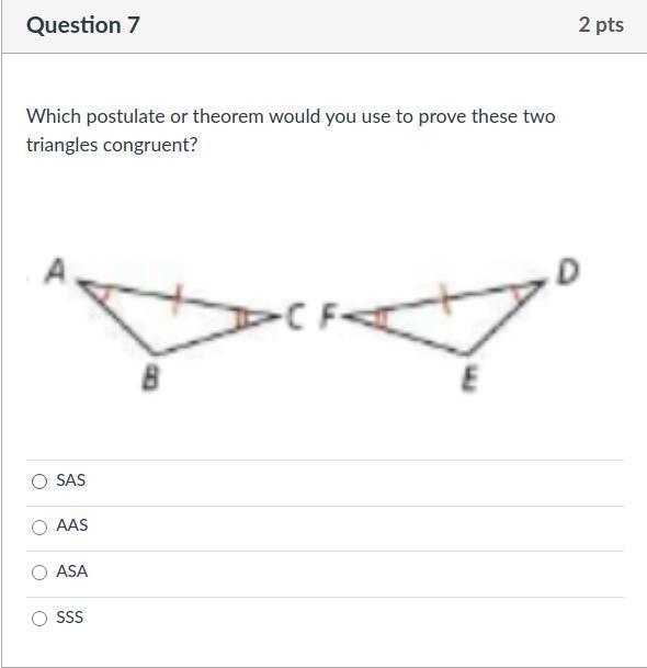 Which postulate or theorem would you use to prove these two triangles congruent?-example-1