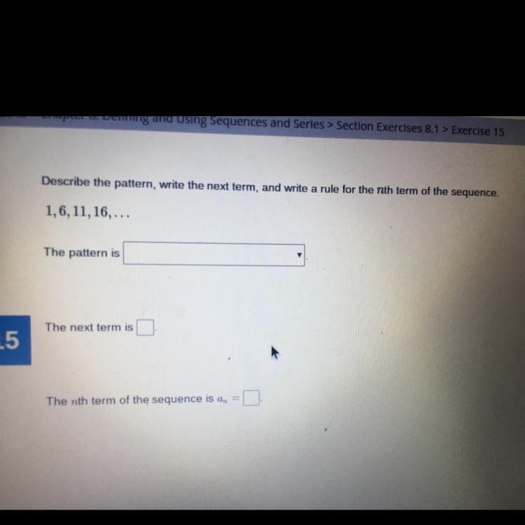 The pattern, the next term and the An of 1,6,11,16-example-1