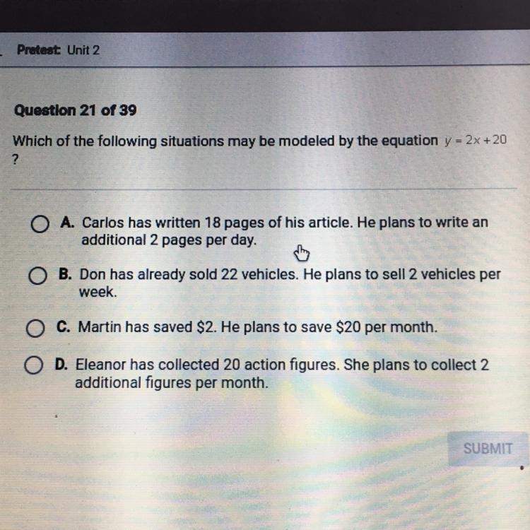 Which of the following situations may be modeled by the equation y = 2x +20 A. Carlos-example-1