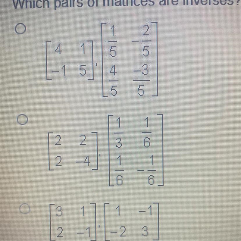 Which pairs of matrices are inverses?-example-1