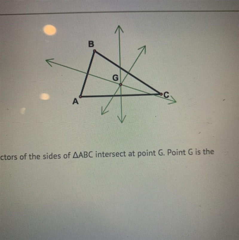 The three perpendicular bisectors of the sides of AABC intersect at point G. Point-example-1