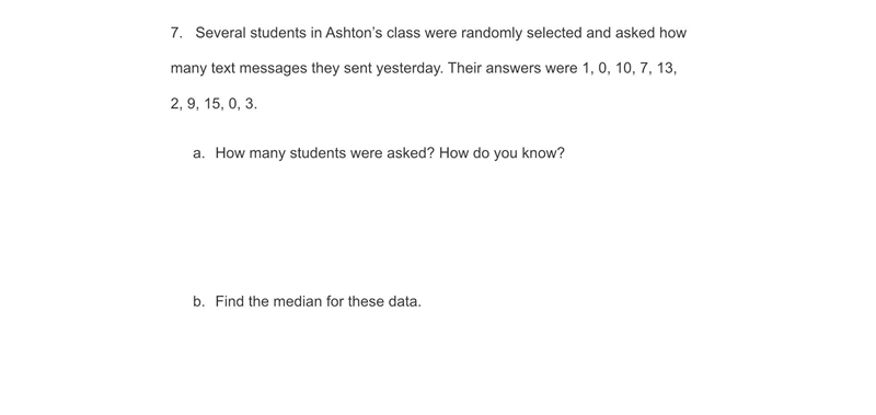 How many students were asked? How do you know? Find the median for these data.-example-1