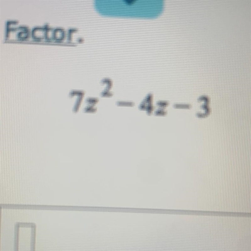 How to factor 7z^2-4z-3-example-1