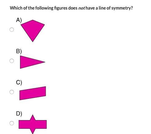 Which of the following figures does not have a line of symmetry?-example-1