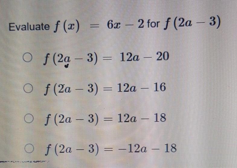 Evaluate =f(×) r 6x-2 for f (2a-3)​-example-1