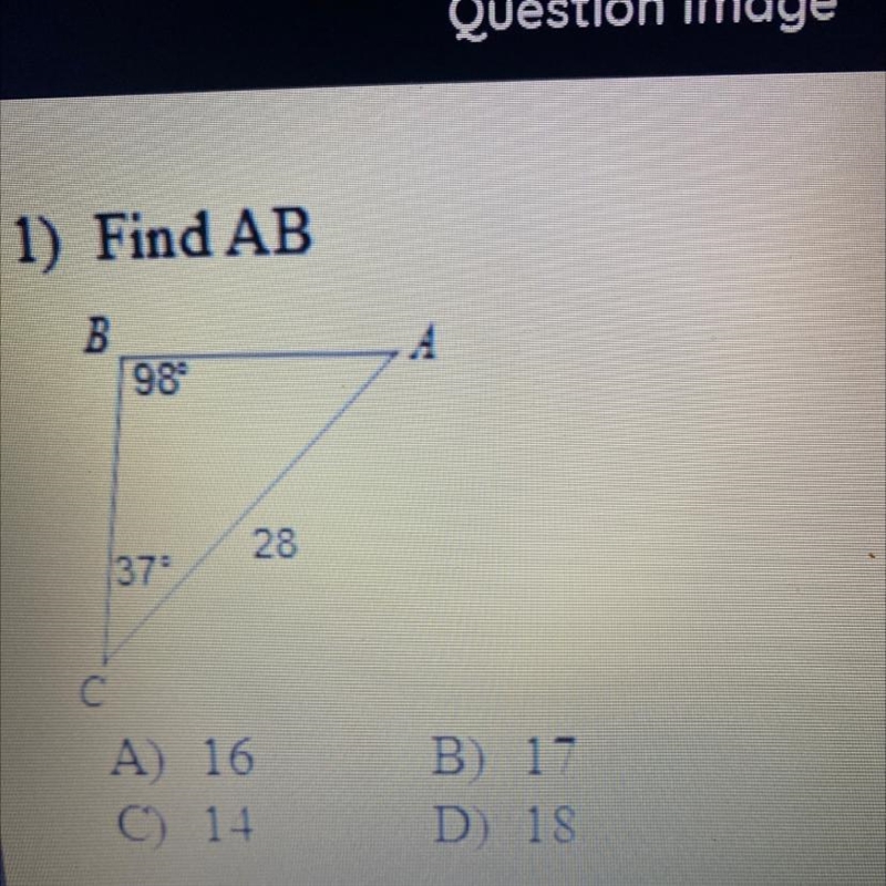 1) Find AB B 989 28 370 С c A 16 C) 14 B) 17 D) 18-example-1