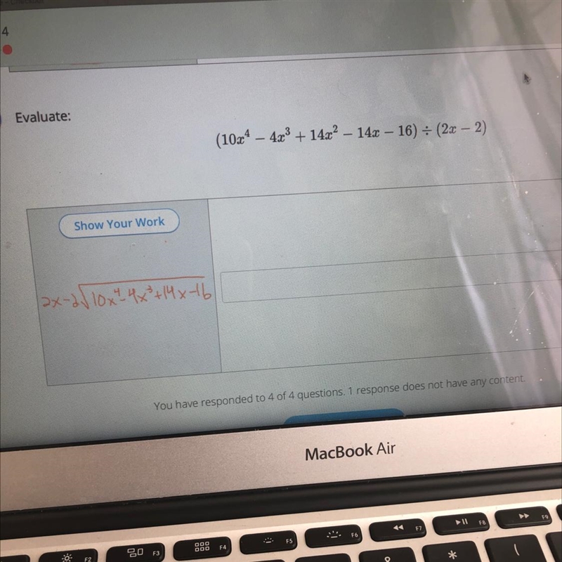 Will reward brainless! Evaluate (10x^4-4x^3+14x^2-14x-16)/(2x-2)-example-1