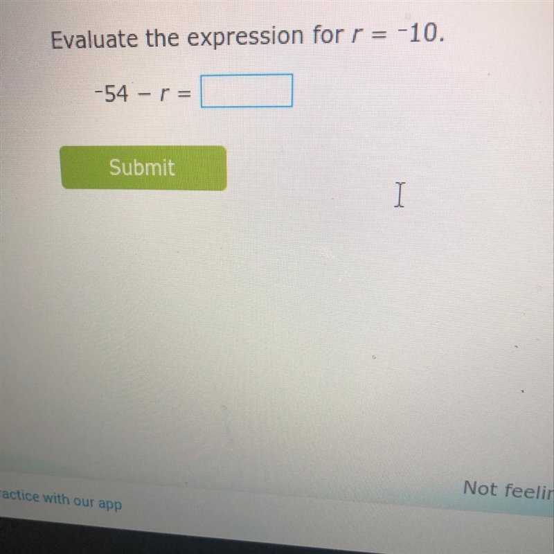 ￼ evaluate the expression for r=-10 -54-r=￼-example-1