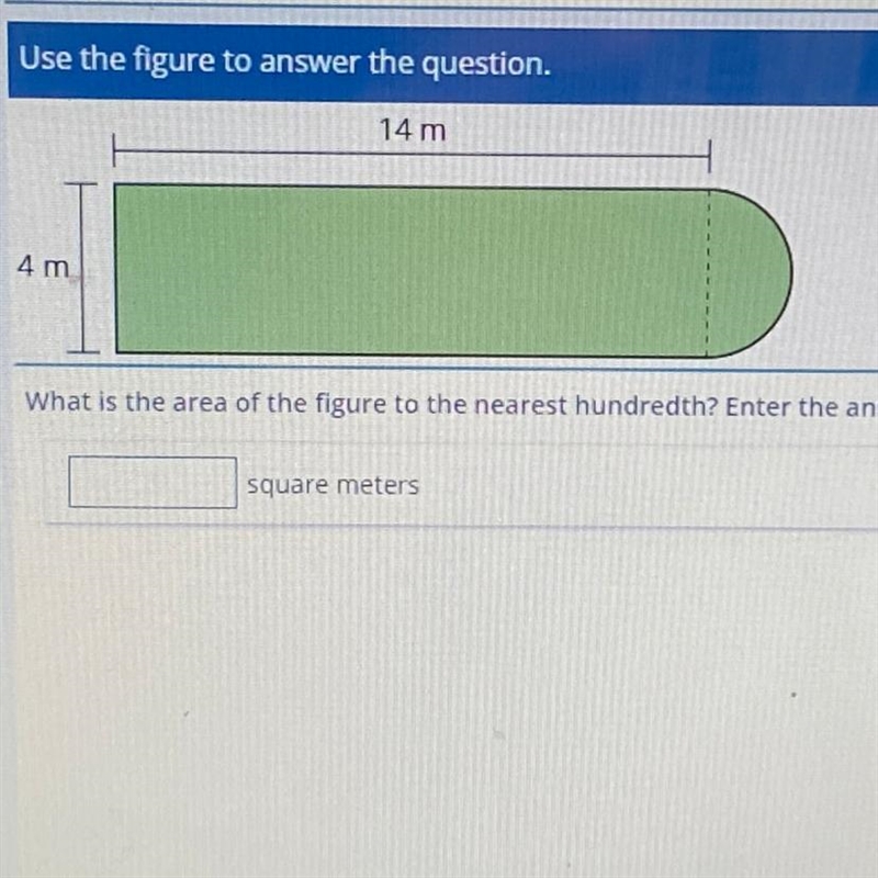 14 m 4 m What is the area of the figure to the nearest hundredth? Enter the answer-example-1